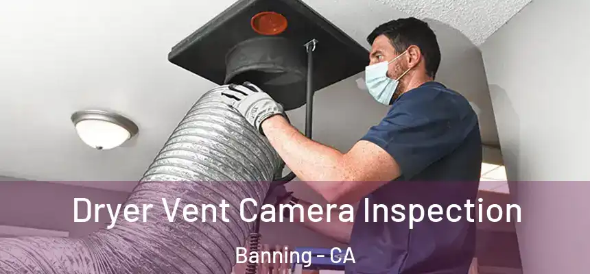  Dryer Vent Camera Inspection Banning - CA