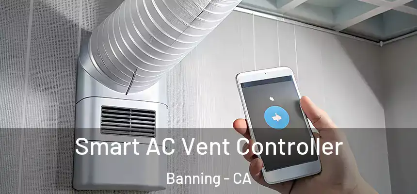  Smart AC Vent Controller Banning - CA